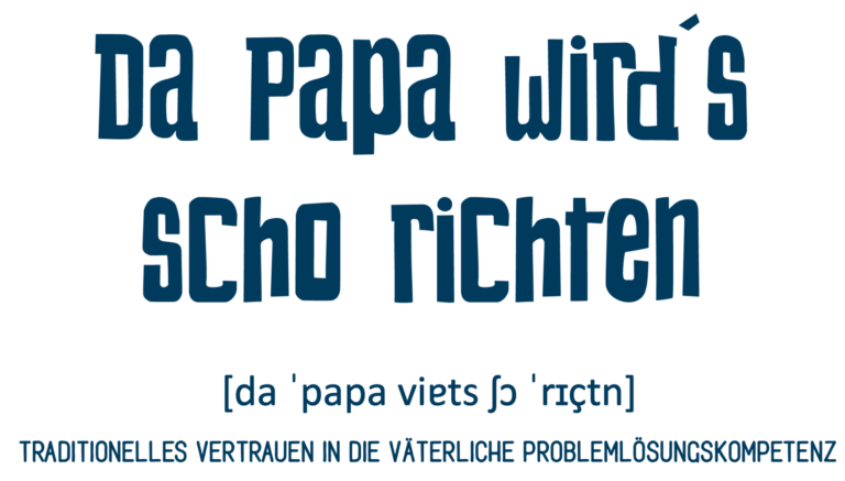 "Da Papa wird`s scho richten" - Mundart-Motiv der Marke OstSeele im Be Nice Shop