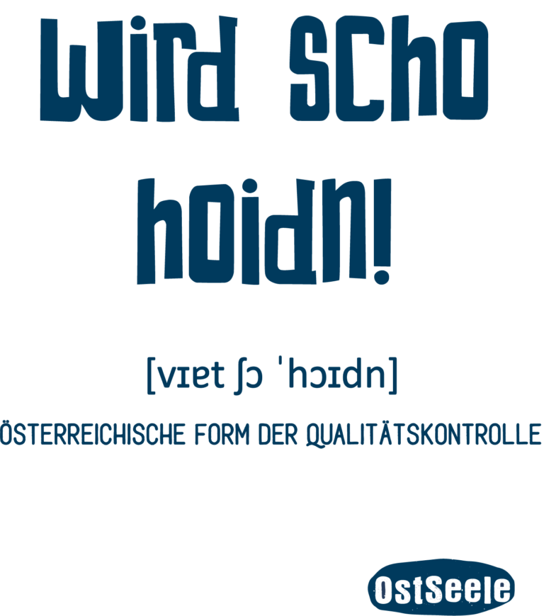 "Wird scho hoidn" - Mundart-Motiv der Marke OstSeele im Be Nice Shop